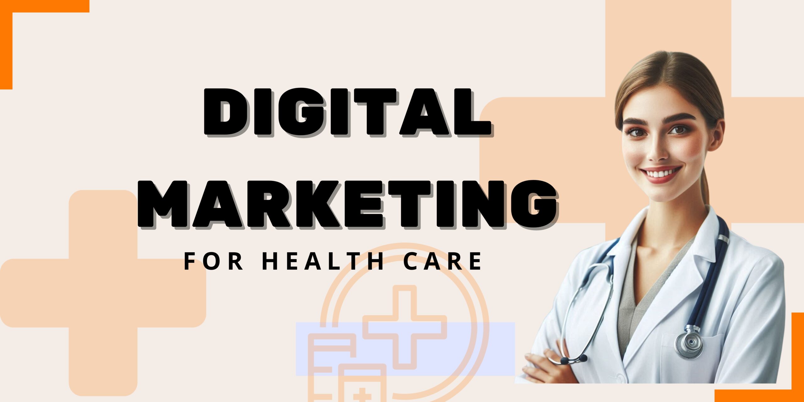 Digital Marketing For HealthCare