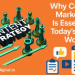Why Content Marketing Is Essential in Today’s Digital World