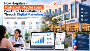 digital marketing for hospitals in kokapet